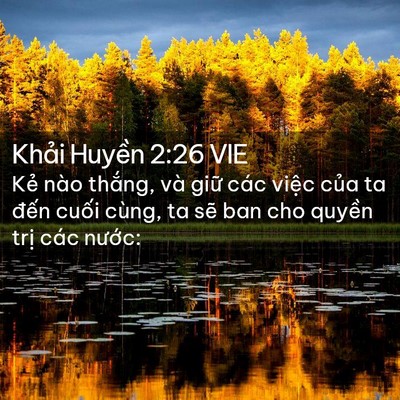 Picture 02 - Khải Huyền 2:26 VIE - Kẻ nào thắng, và giữ các việc của ta - Bible Verse Picture