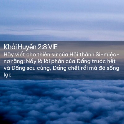 Picture 02 - Khải Huyền 2:8 VIE - Hãy viết cho thiên sứ của Hội thánh - Bible Verse Picture