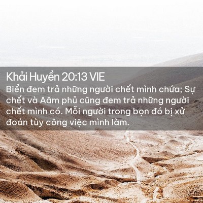 Picture 02 - Khải Huyền 20:13 VIE - Biển đem trả những người chết mình - Bible Verse Picture