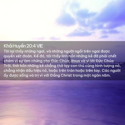 Picture 02 - Khải Huyền 20:4 VIE - Tôi lại thấy những ngai, và những - Bible Verse Picture
