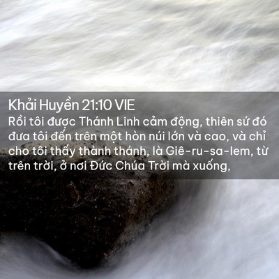 Picture 02 - Khải Huyền 21:10 VIE - Rồi tôi được Thánh Linh cảm động, - Bible Verse Picture