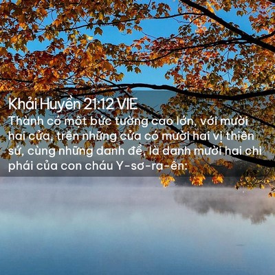 Picture 02 - Khải Huyền 21:12 VIE - Thành có một bức tường cao lớn, với - Bible Verse Picture