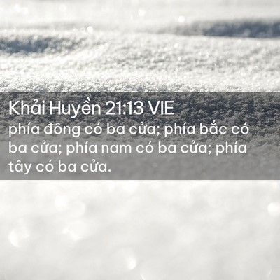 Picture 02 - Khải Huyền 21:13 VIE - phía đông có ba cửa; phía bắc có ba - Bible Verse Picture