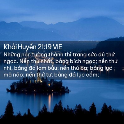Picture 02 - Khải Huyền 21:19 VIE - Những nền tường thành thì trang sức - Bible Verse Picture