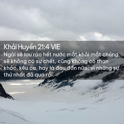 Picture 02 - Khải Huyền 21:4 VIE - Ngài sẽ lau ráo hết nước mắt khỏi - Bible Verse Picture