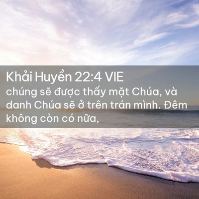 Picture 02 - Khải Huyền 22:4 VIE - chúng sẽ được thấy mặt Chúa, và danh - Bible Verse Picture