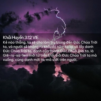 Picture 02 - Khải Huyền 3:12 VIE - Kẻ nào thắng, ta sẽ cho làm trụ trong - Bible Verse Picture