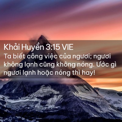 Picture 02 - Khải Huyền 3:15 VIE - Ta biết công việc của ngươi; ngươi - Bible Verse Picture