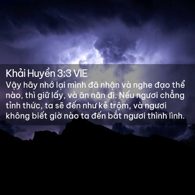 Picture 02 - Khải Huyền 3:3 VIE - Vậy hãy nhớ lại mình đã nhận và nghe - Bible Verse Picture