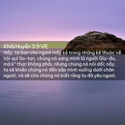 Picture 02 - Khải Huyền 3:9 VIE - Nầy, ta ban cho ngươi mấy kẻ trong - Bible Verse Picture