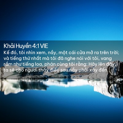 Picture 02 - Khải Huyền 4:1 VIE - Kế đó, tôi nhìn xem, nầy, một cái - Bible Verse Picture