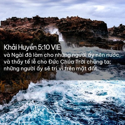 Picture 02 - Khải Huyền 5:10 VIE - và Ngài đã làm cho những người ấy - Bible Verse Picture