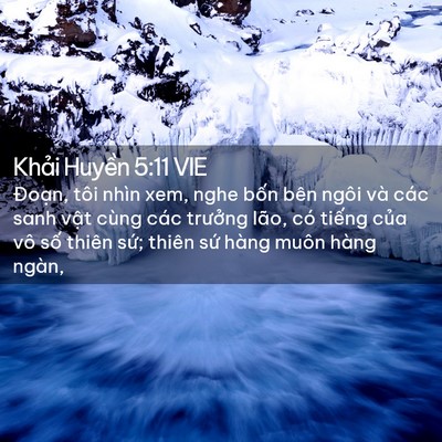 Picture 02 - Khải Huyền 5:11 VIE - Đoạn, tôi nhìn xem, nghe bốn bên ngôi - Bible Verse Picture