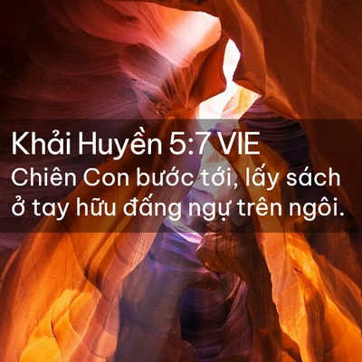 Picture 02 - Khải Huyền 5:7 VIE - Chiên Con bước tới, lấy sách ở tay - Bible Verse Picture