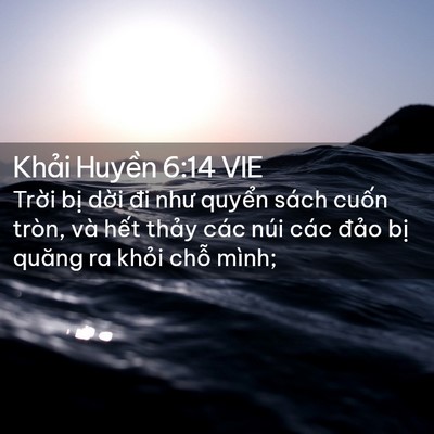Picture 02 - Khải Huyền 6:14 VIE - Trời bị dời đi như quyển sách cuốn - Bible Verse Picture