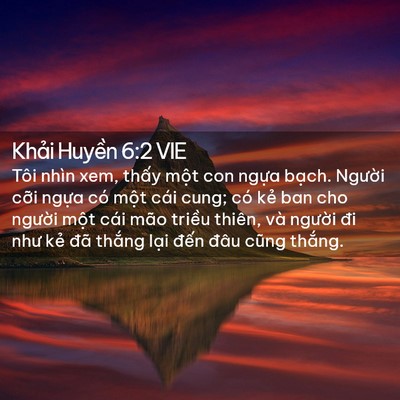 Picture 02 - Khải Huyền 6:2 VIE - Tôi nhìn xem, thấy một con ngựa bạch. - Bible Verse Picture