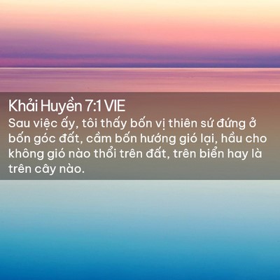 Picture 02 - Khải Huyền 7:1 VIE - Sau việc ấy, tôi thấy bốn vị thiên - Bible Verse Picture