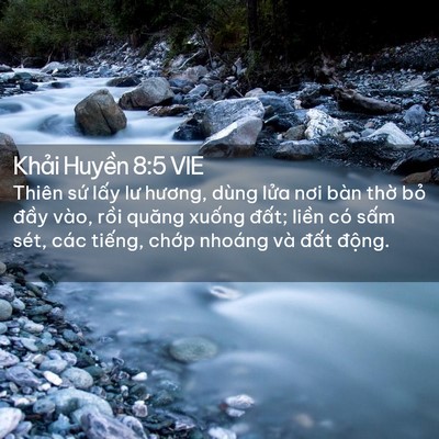 Picture 02 - Khải Huyền 8:5 VIE - Thiên sứ lấy lư hương, dùng lửa nơi - Bible Verse Picture