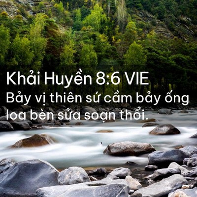 Picture 02 - Khải Huyền 8:6 VIE - Bảy vị thiên sứ cầm bảy ống loa bèn - Bible Verse Picture