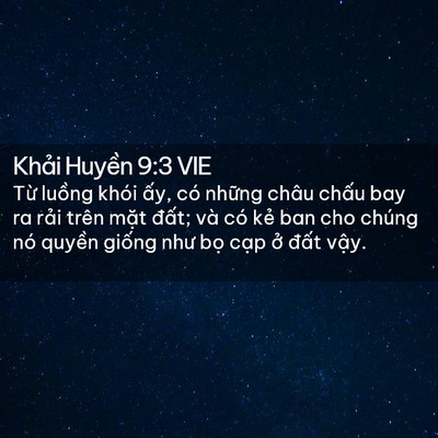 Picture 02 - Khải Huyền 9:3 VIE - Từ luồng khói ấy, có những châu chấu - Bible Verse Picture