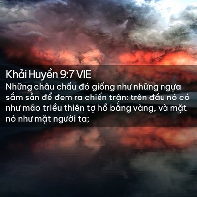 Picture 02 - Khải Huyền 9:7 VIE - Những châu chấu đó giống như những - Bible Verse Picture