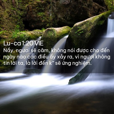 Picture 02 - Lu-ca 1:20 VIE - Nầy, ngươi sẽ câm, không nói được - Bible Verse Picture