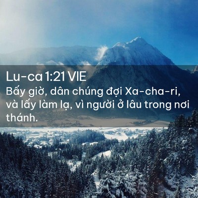 Picture 02 - Lu-ca 1:21 VIE - Bấy giờ, dân chúng đợi Xa-cha-ri, và - Bible Verse Picture