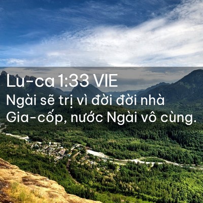 Picture 02 - Lu-ca 1:33 VIE - Ngài sẽ trị vì đời đời nhà - Bible Verse Picture