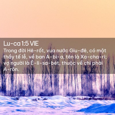 Picture 02 - Lu-ca 1:5 VIE - Trong đời Hê-rốt, vua nước Giu-đê, có - Bible Verse Picture