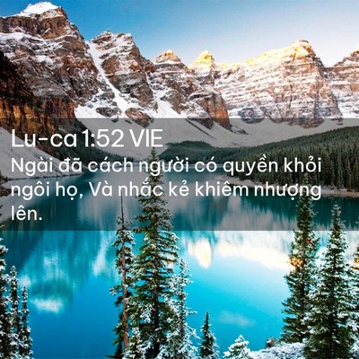 Picture 02 - Lu-ca 1:52 VIE - Ngài đã cách người có quyền khỏi - Bible Verse Picture