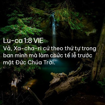 Picture 02 - Lu-ca 1:8 VIE - Vả, Xa-cha-ri cứ theo thứ tự trong ban - Bible Verse Picture