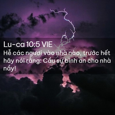 Picture 02 - Lu-ca 10:5 VIE - Hễ các ngươi vào nhà nào, trước hết - Bible Verse Picture