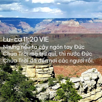Picture 02 - Lu-ca 11:20 VIE - Nhưng nếu ta cậy ngón tay Đức Chúa - Bible Verse Picture