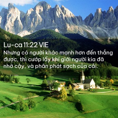 Picture 02 - Lu-ca 11:22 VIE - Nhưng có người khác mạnh hơn đến - Bible Verse Picture