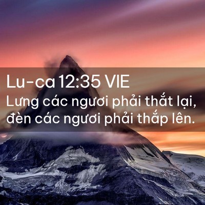 Picture 02 - Lu-ca 12:35 VIE - Lưng các ngươi phải thắt lại, đèn - Bible Verse Picture
