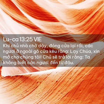 Picture 02 - Lu-ca 13:25 VIE - Khi chủ nhà chờ dậy, đóng cửa lại - Bible Verse Picture