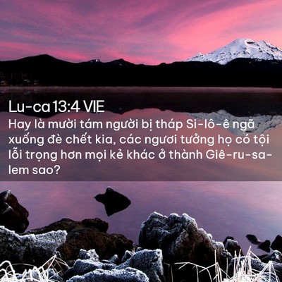 Picture 02 - Lu-ca 13:4 VIE - Hay là mười tám người bị tháp - Bible Verse Picture