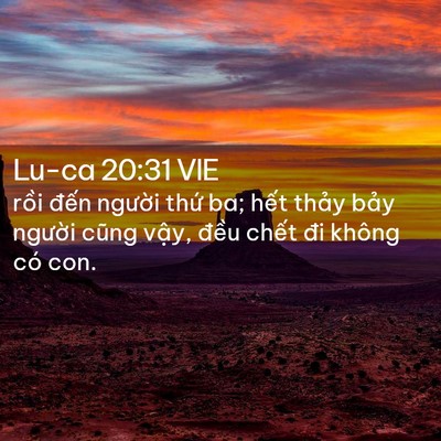 Picture 02 - Lu-ca 20:31 VIE - rồi đến người thứ ba; hết thảy - Bible Verse Picture