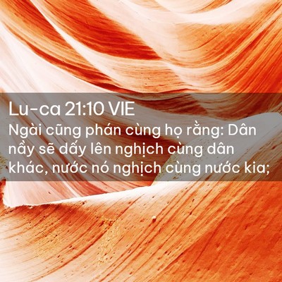 Picture 02 - Lu-ca 21:10 VIE - Ngài cũng phán cùng họ rằng: Dân nầy - Bible Verse Picture