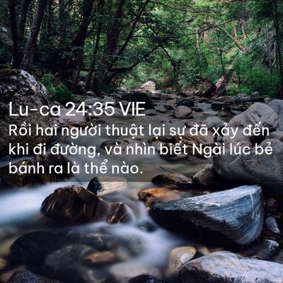 Picture 02 - Lu-ca 24:35 VIE - Rồi hai người thuật lại sự đã xảy - Bible Verse Picture