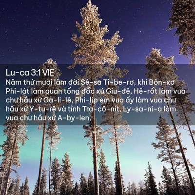 Picture 02 - Lu-ca 3:1 VIE - Năm thứ mười lăm đời Sê-sa Ti-be-rơ, - Bible Verse Picture