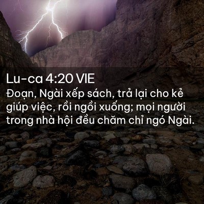 Picture 02 - Lu-ca 4:20 VIE - Đoạn, Ngài xếp sách, trả lại cho kẻ - Bible Verse Picture