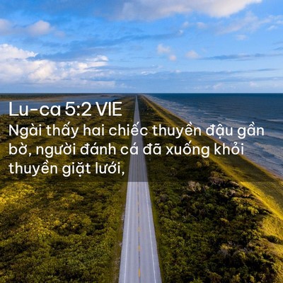 Picture 02 - Lu-ca 5:2 VIE - Ngài thấy hai chiếc thuyền đậu gần - Bible Verse Picture