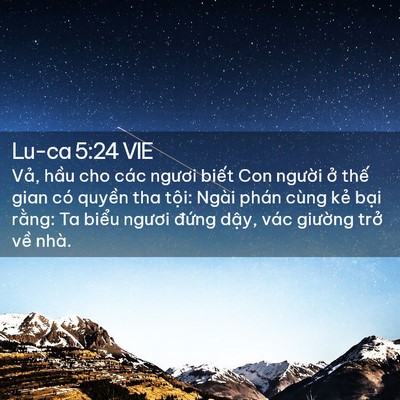 Picture 02 - Lu-ca 5:24 VIE - Vả, hầu cho các ngươi biết Con người - Bible Verse Picture