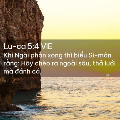 Picture 02 - Lu-ca 5:4 VIE - Khi Ngài phán xong thì biểu Si-môn rằng: - Bible Verse Picture