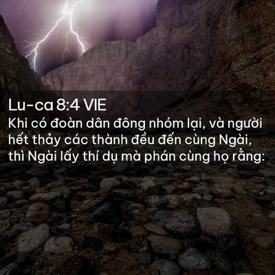 Picture 02 - Lu-ca 8:4 VIE - Khi có đoàn dân đông nhóm lại, và - Bible Verse Picture