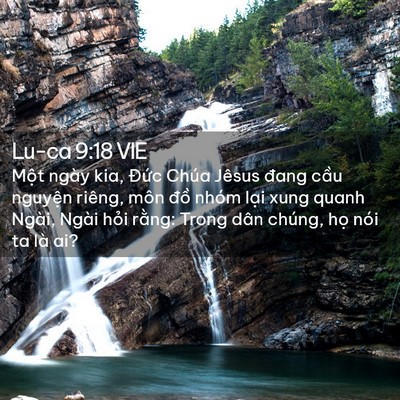 Picture 02 - Lu-ca 9:18 VIE - Một ngày kia, Đức Chúa Jêsus đang cầu - Bible Verse Picture