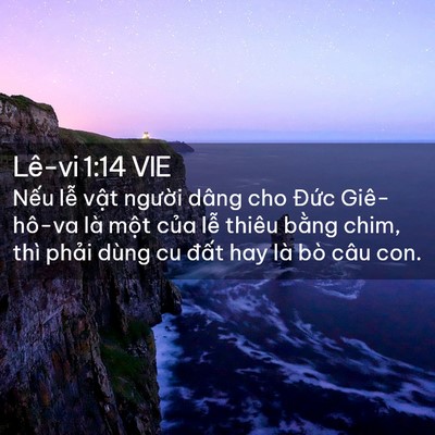 Picture 02 - Lê-vi 1:14 VIE - Nếu lễ vật người dâng cho Đức - Bible Verse Picture