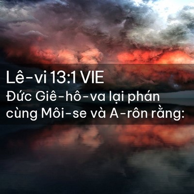 Picture 02 - Lê-vi 13:1 VIE - Đức Giê-hô-va lại phán cùng Môi-se và - Bible Verse Picture