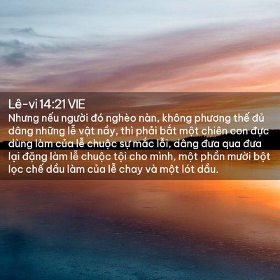 Picture 02 - Lê-vi 14:21 VIE - Nhưng nếu người đó nghèo nàn, không - Bible Verse Picture